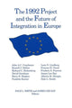 Book cover of: 1992 Project and the Future of Integration in Europe