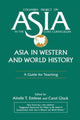 Book cover of: Asia in Western and World History: A Guide for Teaching