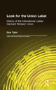 Book cover of: Look for the Union Label