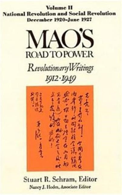 Book cover of: Mao's Road to Power: Revolutionary Writings, 1912-49: v. 2: National Revolution and Social Revolution, Dec.1920-June 1927. By: Mao Zedong