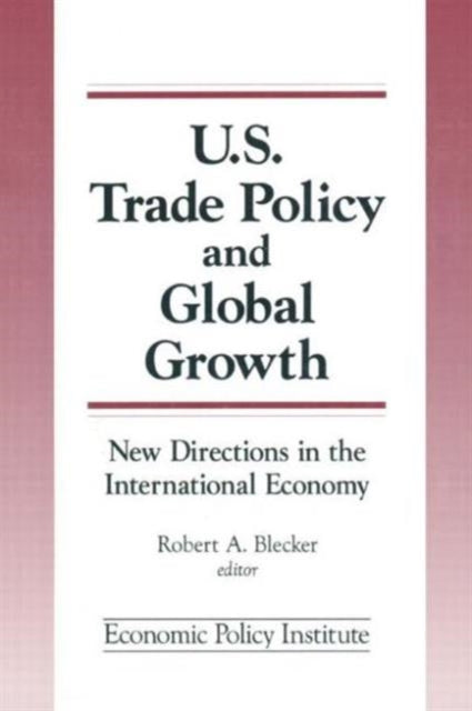Book cover of: Trade Policy and Global Growth. By: Robert A. Blecker