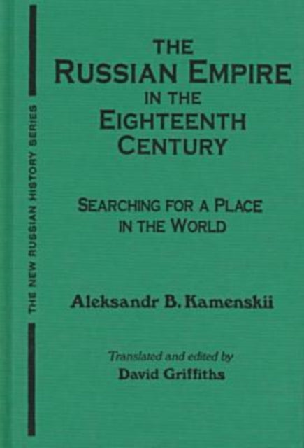 Book cover of: Russian Empire in the Eighteenth Century: Tradition and Modernization. By: Aleksandr Borisovich Kamenskii