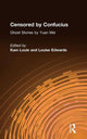 Book cover of: Censored by Confucius. By: Mei, Yuan.