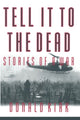 Book cover of: Tell it to the Dead