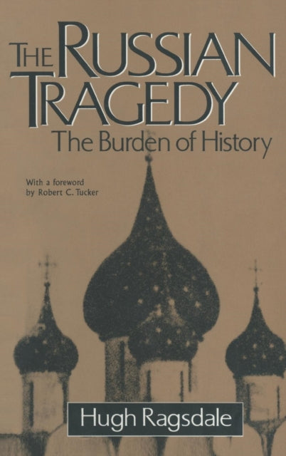 Book cover of: Russian Tragedy: The Burden of History