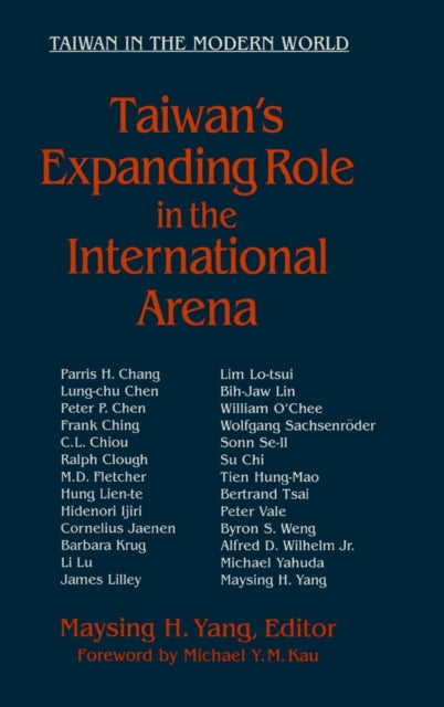 Book cover of: Taiwan's Expanding Role in the International Arena: Entering the United Nations