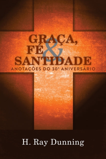 Book cover of: Graca, Fe & Santidade