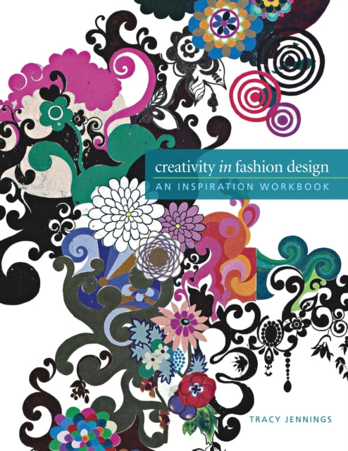 Book cover of: Creativity in Fashion Design. By: Tracy Jennings
