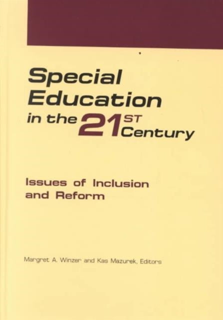 Book cover of: Special Education in the 21st Century. By: Margret Winzer