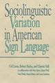 Book cover of: Sociolinguistic Variation in American Sign Language. By: Ceil Lucas