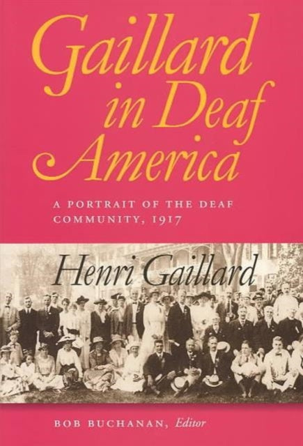 Book cover of: Gaillard in Deaf America. By: Henri Gaillard
