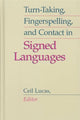 Book cover of: Turn-taking, Fingerspelling and Contact in Signed Languages