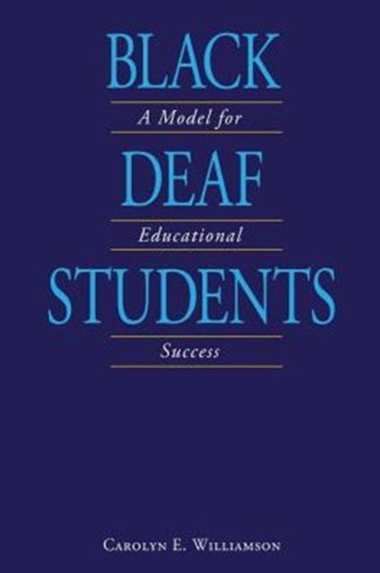Book cover of: Black Deaf Students. By: Carolyn E. Williamson