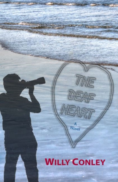 Book cover of: Deaf Heart. By: Willy Conley