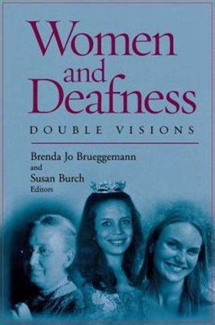 Book cover of: Women and Deafness. By: Brenda Jo Brueggemann