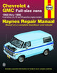Book cover of: Chevrolet & GMC full-size petrol vans (1968-1996) Haynes Repair Manual (USA). By: John Haynes
