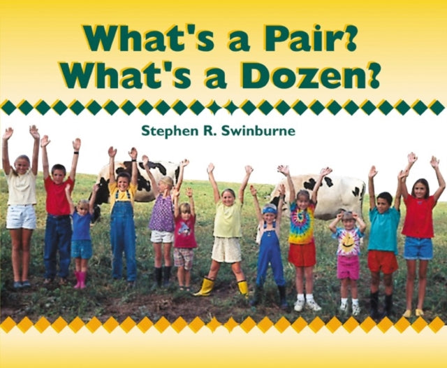 Book cover of: What's a Pair? What's a Dozen?. By: Stephen R. Swinburne