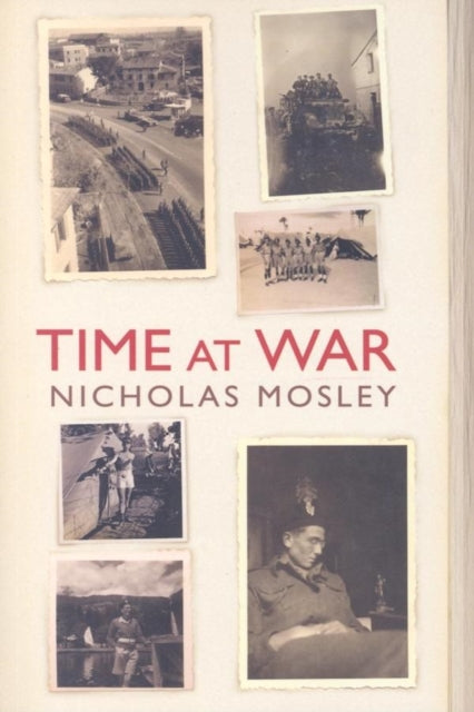 Book cover of: Time at War. By: Nicholas Mosley