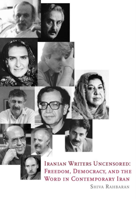 Book cover of: Iranian Writers Uncensored. By: Shiva Rahbaran