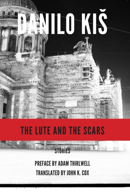 Book cover of: Lute and the Scars. By: Danilo Kiš