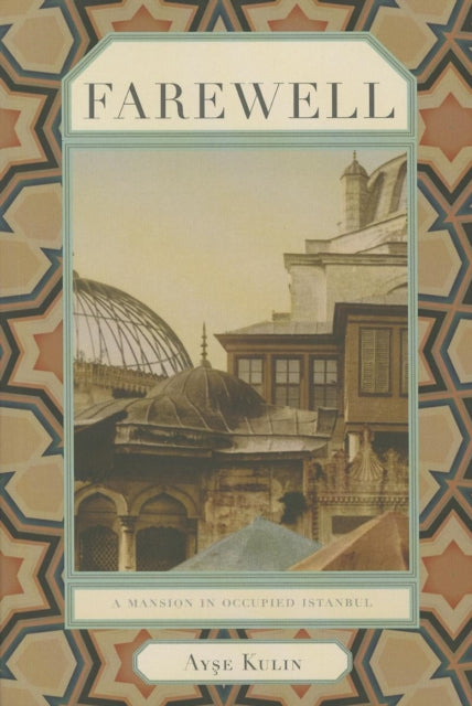Book cover of: Farewell. By: Ayşe Kulin