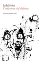 Book cover of: Confessions of a Madman. By: Leïla Sebbar