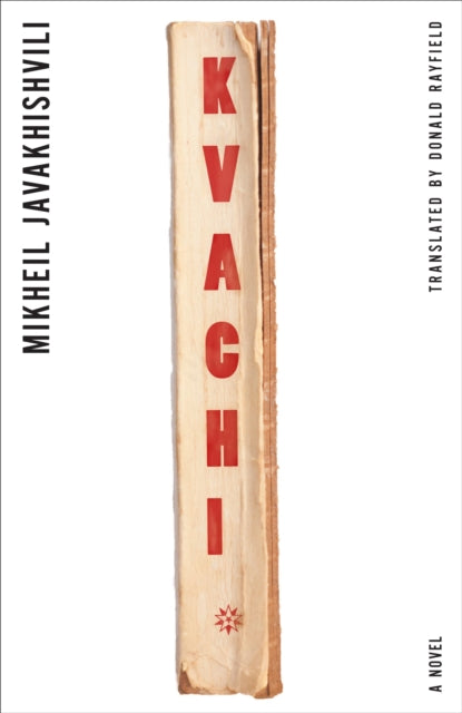Book cover of: Kvachi. By: Mikheil Javakhishvili