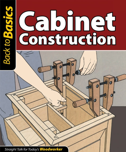 Book cover of: Cabinet Construction. By: Fox Chapel Publishing