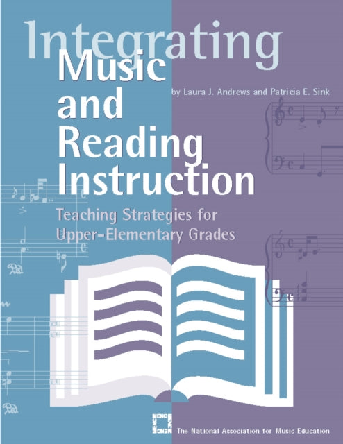 Book cover of: Integrating Music and Reading Instruction. By: Laura J. Andrews
