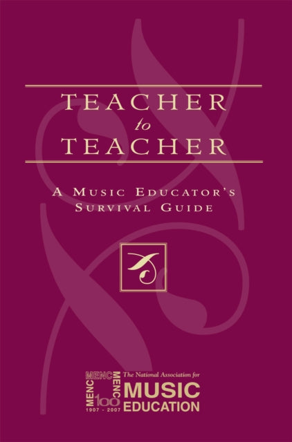 Book cover of: Teacher to Teacher. By: MENC: The National Association for Music Education