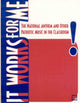 Book cover of: It Works For Me. By: MENC: The National Association for Music Education