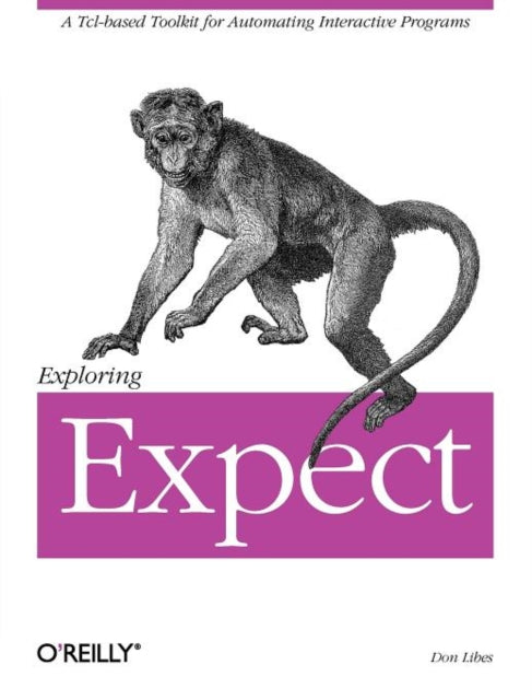 Book cover of: Exploring Expect. By: Don Libes