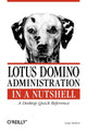 Book cover of: Lotus Domino Administration in a Nutshell. By: Greg Neilson