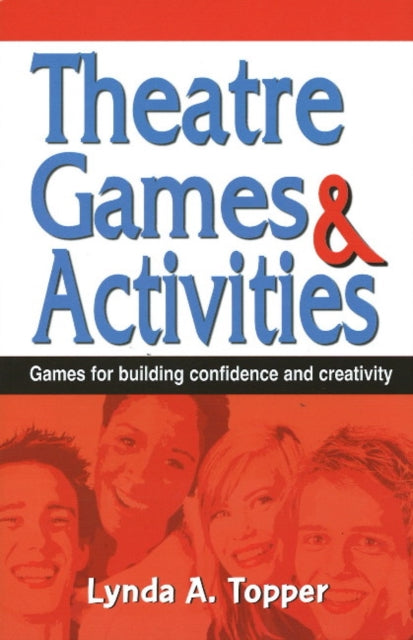 Book cover of: Theatre Games & Activities. By: Lynda A. Topper