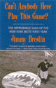 Book cover of: Can't Anybody Here Play This Game?