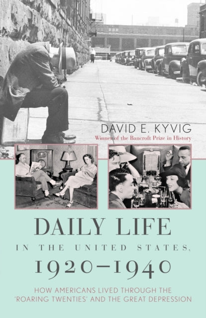 Book cover of: Daily Life in the United States, 1920–1940