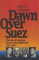 Book cover of: Dawn Over Suez. By: Steven Z. Freiberger