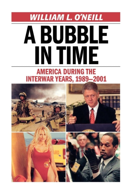Book cover of: Bubble in Time. By: William L. O'Neill
