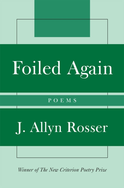 Book cover of: Foiled Again. By: J. Allyn Rosser