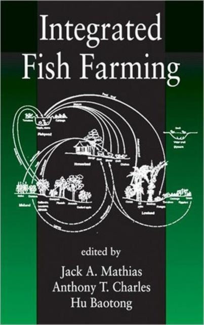 Book cover of: Integrated Fish Farming. By: Jack A. Mathias