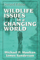 Book cover of: Wildlife Issues in a Changing World. By: Michael Moulton