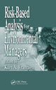 Book cover of: Risk-Based Analysis for Environmental Managers. By: Kurt A. Frantzen