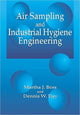 Book cover of: Air Sampling and Industrial Hygiene Engineering. By: Martha J. Boss