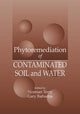 Book cover of: Phytoremediation of Contaminated Soil and Water