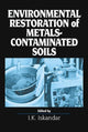 Book cover of: Environmental Restoration of Metals-Contaminated Soils. By: I.K. Iskandar