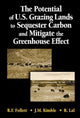 Book cover of: Potential of U.S. Grazing Lands to Sequester Carbon and Mitigate the Greenhouse Effect