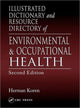 Book cover of: Illustrated Dictionary and Resource Directory of Environmental and Occupational Health, Second Edition. By: Herman Koren