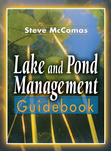Book cover of: Lake and Pond Management Guidebook. By: Steve McComas