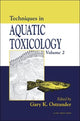 Book cover of: Techniques in Aquatic Toxicology, Volume 2. By: Gary K. Ostrander