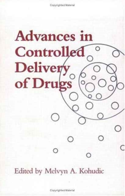 Book cover of: Advances in Controlled Delivery of Drugs